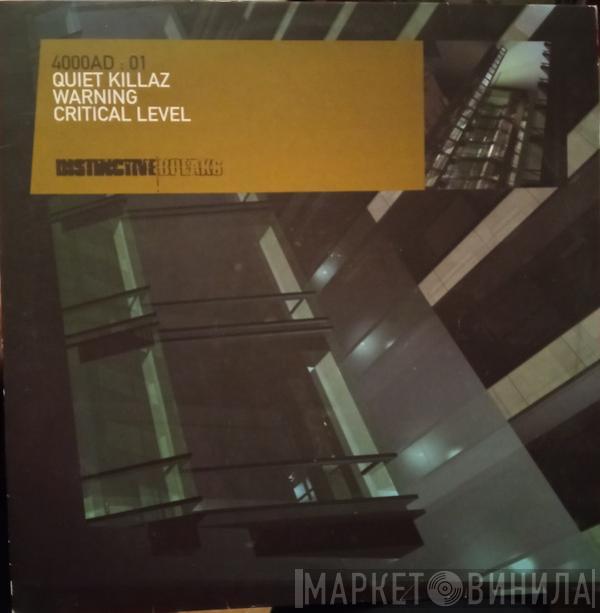 Quiet Killaz - 4000AD : 01 Warning / Critical Level