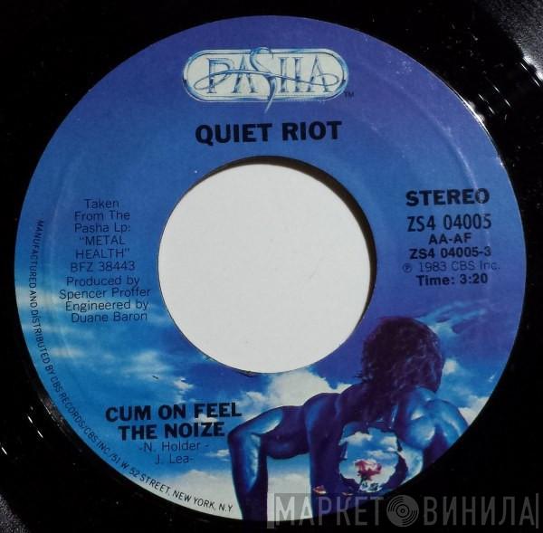  Quiet Riot  - Cum On Feel The Noize / Run For Cover