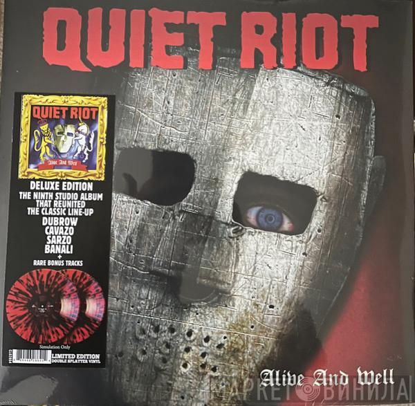  Quiet Riot  - Alive And Well
