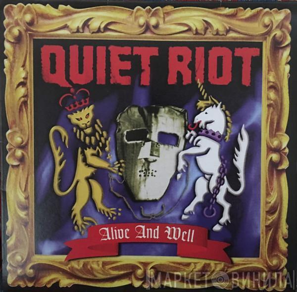 Quiet Riot  - Alive And Well