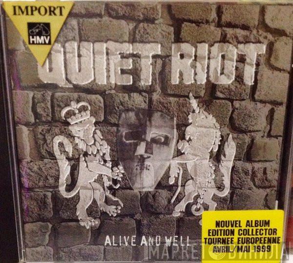  Quiet Riot  - Alive And Well