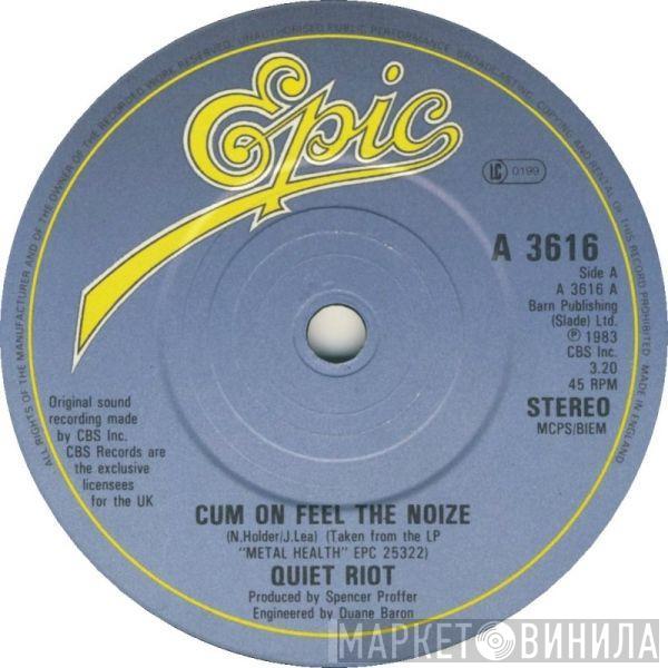  Quiet Riot  - Cum On Feel The Noize