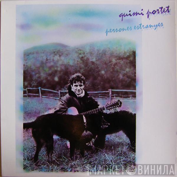 Quimi Portet - Persones Estranyes