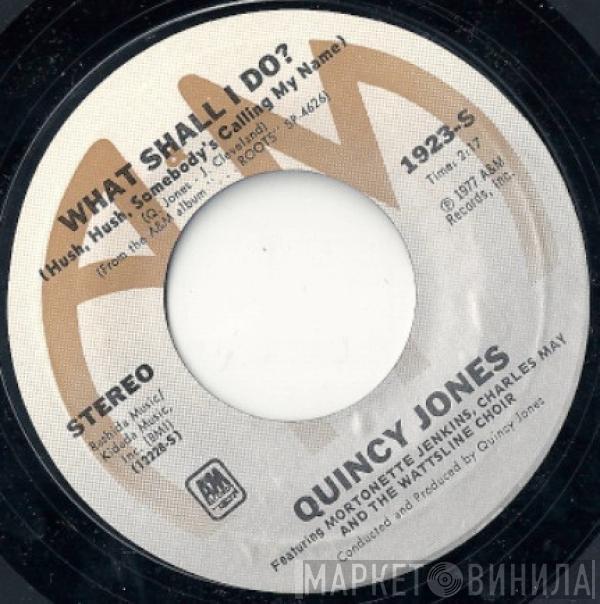  Quincy Jones  - What Shall I Do ? / Oh Lord, Come By Here