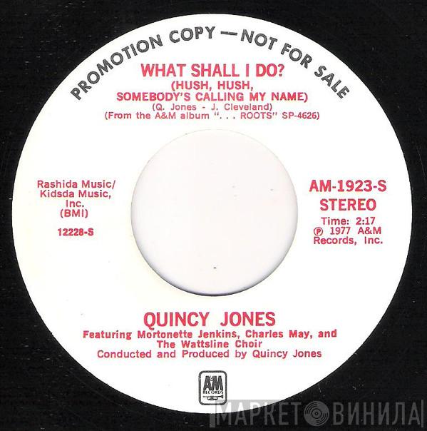  Quincy Jones  - What Shall I Do ? / Oh Lord, Come By Here