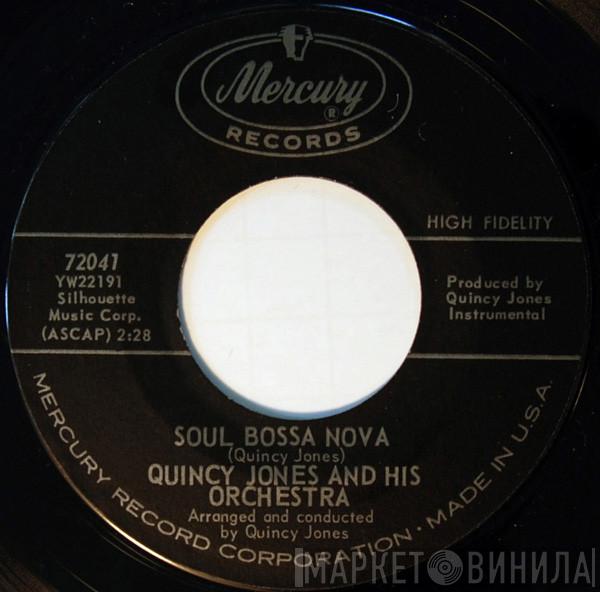 Quincy Jones And His Orchestra  - Soul Bossa Nova / On The Street Where You Live
