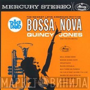  Quincy Jones And His Orchestra  - Big Band Bossa Nova