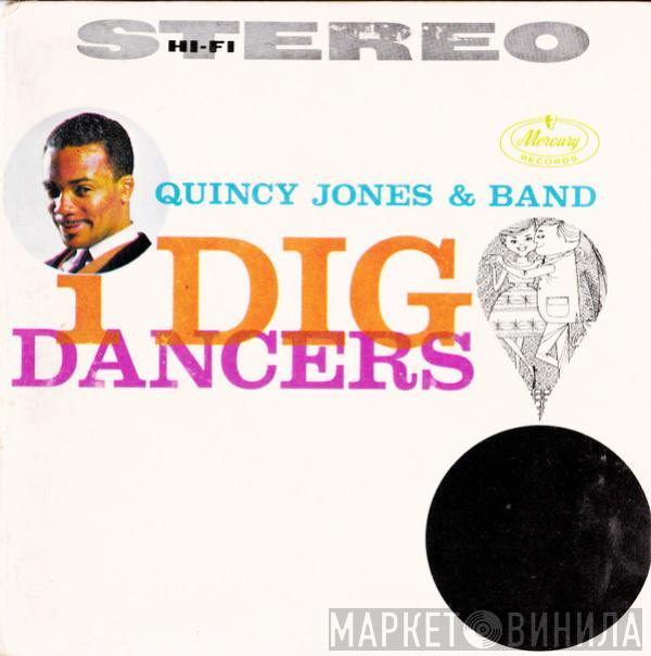 Quincy Jones And His Orchestra - I Dig Dancers