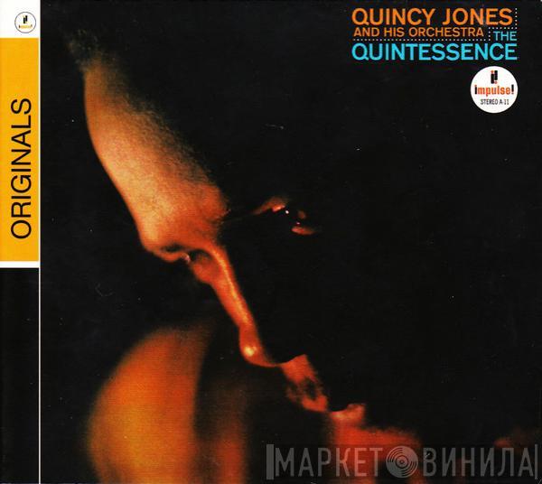 Quincy Jones And His Orchestra - The Quintessence