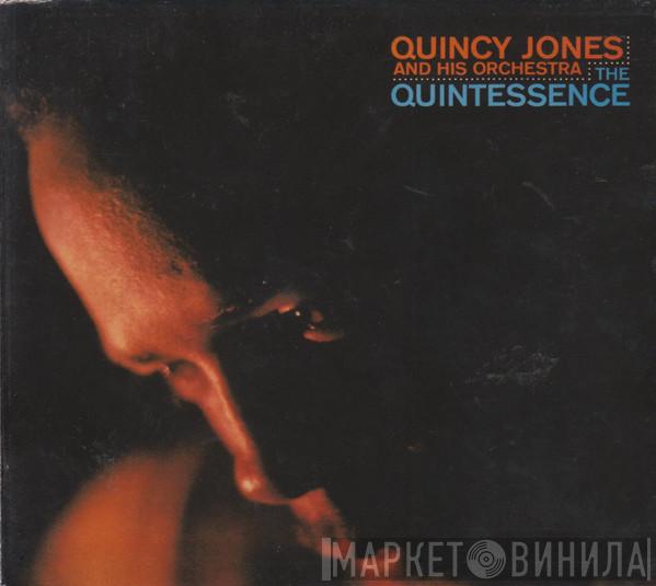 Quincy Jones And His Orchestra - The Quintessence