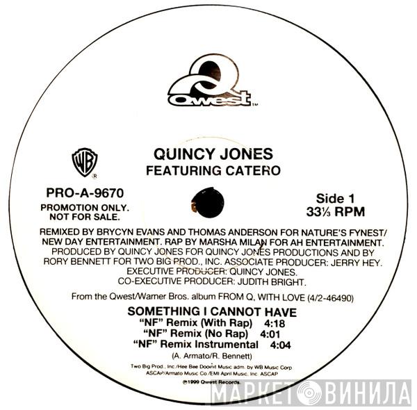 Quincy Jones, Catero - Something I Cannot Have