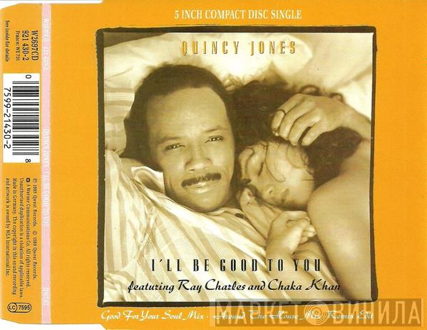 Quincy Jones, Ray Charles, Chaka Khan - I'll Be Good To You