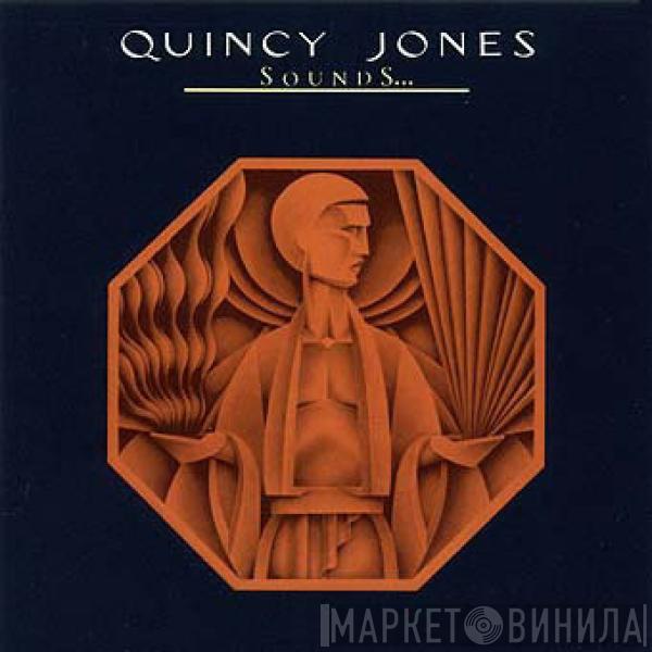 Quincy Jones - Sounds ... And Stuff Like That!!