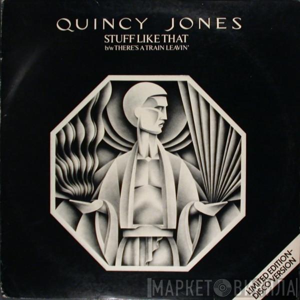  Quincy Jones  - Stuff Like That