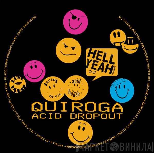 Quiroga - Acid Dropout