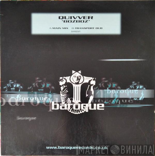  Quivver  - Bozboz