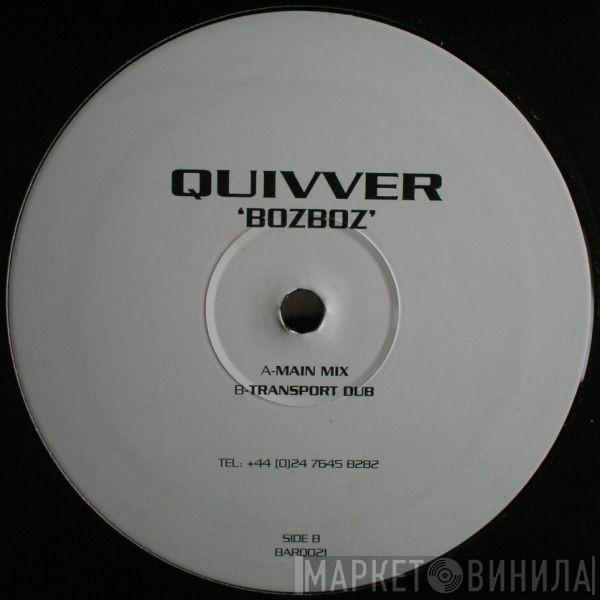 Quivver - Bozboz