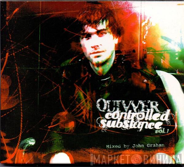  Quivver  - Controlled Substance Vol. 1