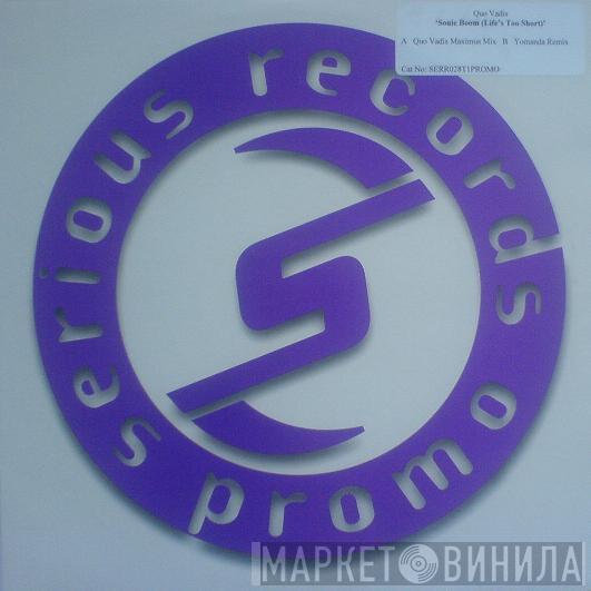  Quo Vadis  - Sonic Boom (Life's Too Short)