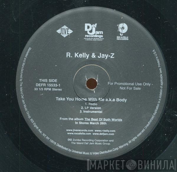 R. Kelly, Jay-Z - Take You Home With Me A.K.A. Body / Get This Money