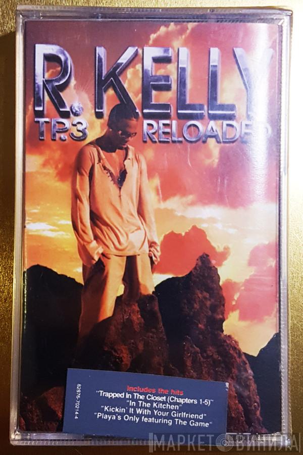  R. Kelly  - TP.3 Reloaded