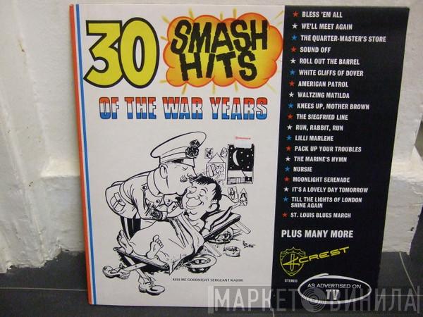 R.A.A.F. Central Band, Chorus Of The R.A.A.F. - 30 Smash Hits Of The War Years