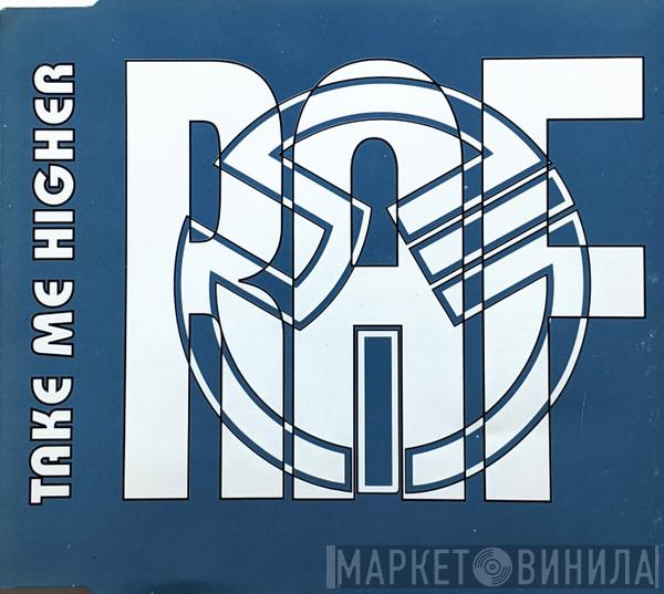  R.A.F.  - Take Me Higher