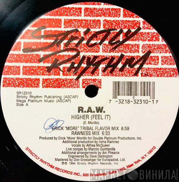  R.A.W.  - Higher (Feel It)