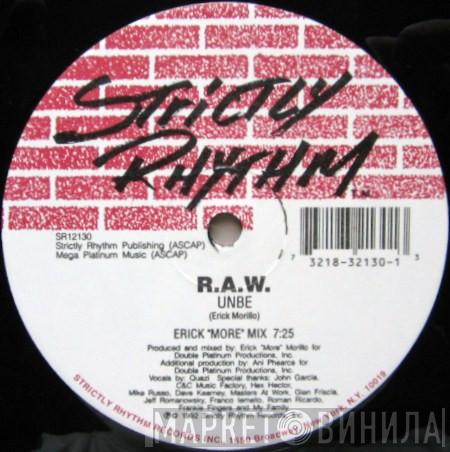  R.A.W.  - Unbe