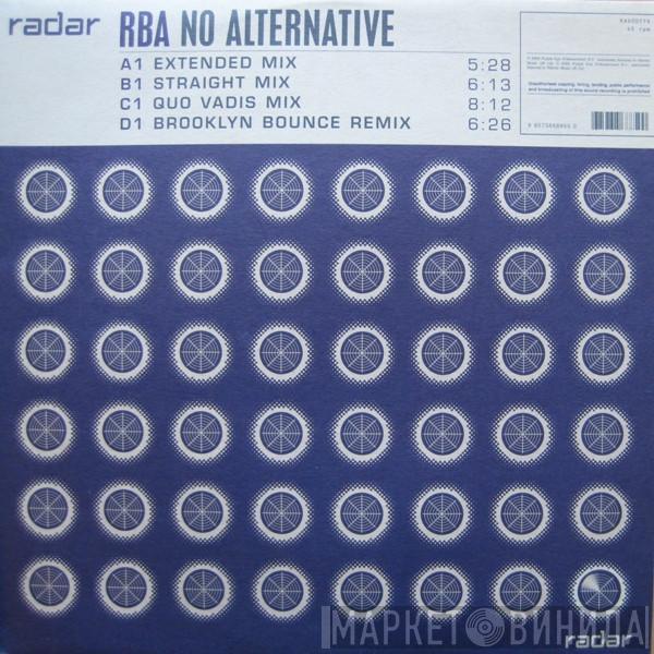 R.B.A. - No Alternative