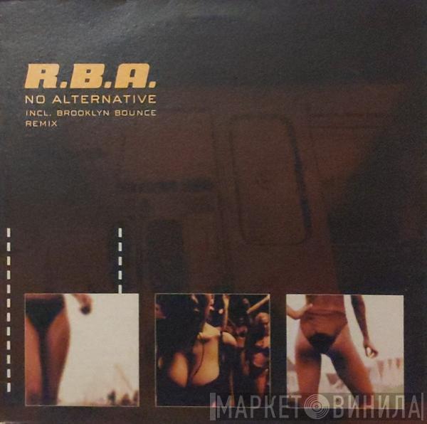 R.B.A. - No Alternative