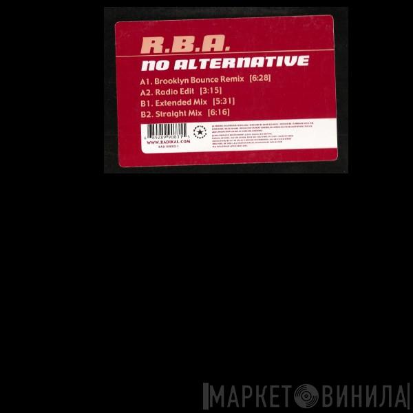  R.B.A.  - No Alternative