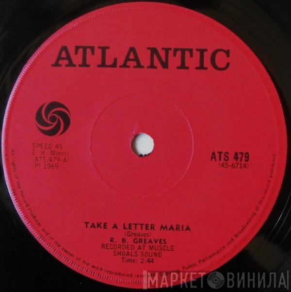  R.B. Greaves  - Take A Letter Maria