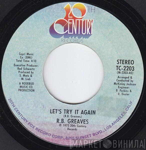  R.B. Greaves  - Let's Try It Again