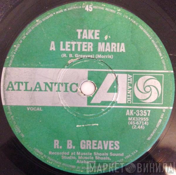  R.B. Greaves  - Take A Letter Maria