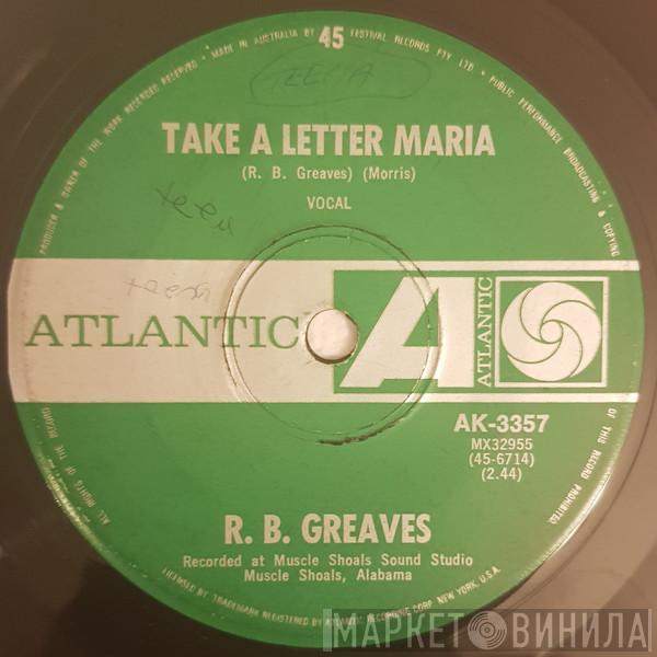  R.B. Greaves  - Take A Letter Maria