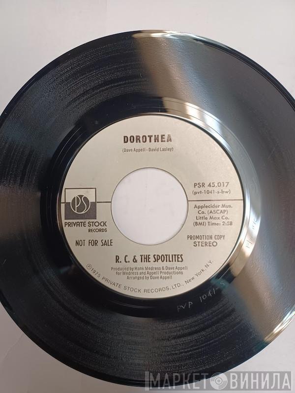 R.C. & The Spotlites - Dorothea