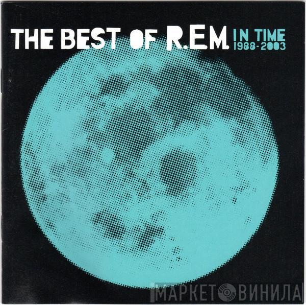  R.E.M.  - In Time: The Best Of R.E.M. 1988-2003