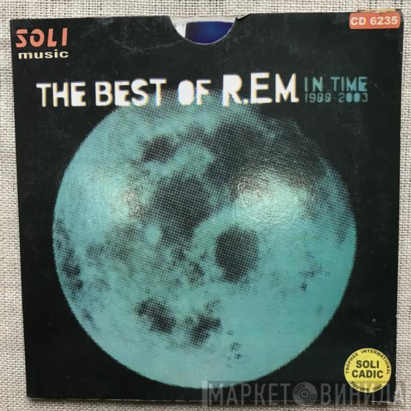  R.E.M.  - In Time: The Best Of R.E.M. 1988-2003