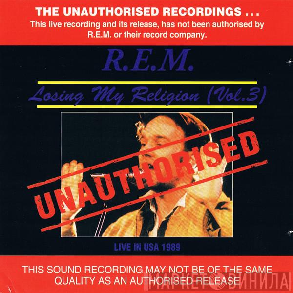  R.E.M.  - Losing My Religion (Vol. 3)