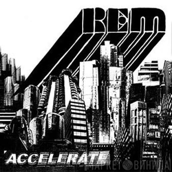  R.E.M.  - Accelerate