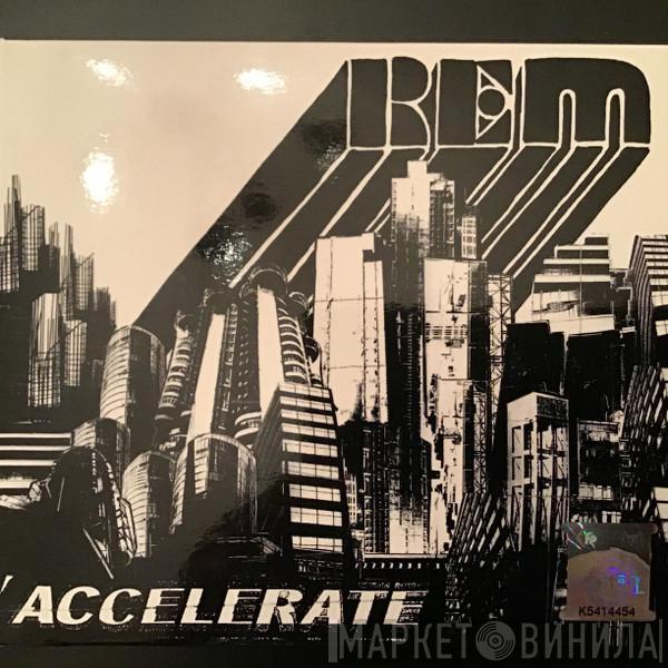  R.E.M.  - Accelerate