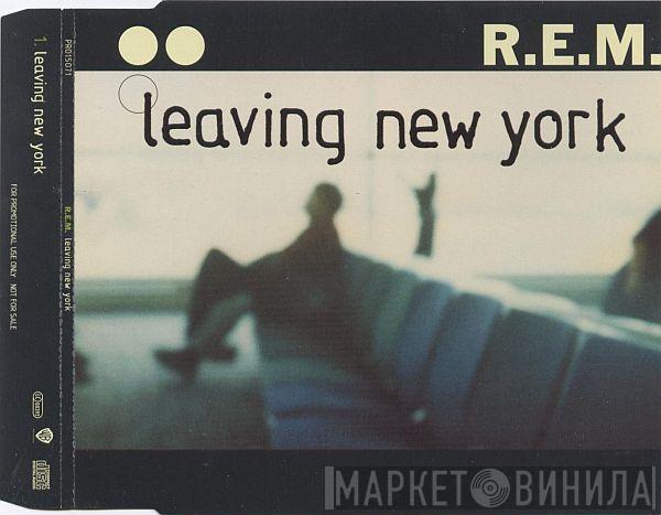  R.E.M.  - Leaving New York