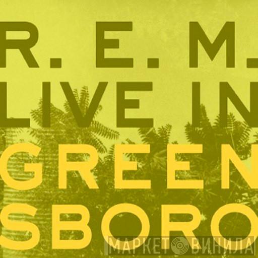  R.E.M.  - Live In Greensboro
