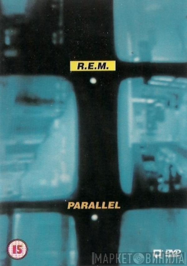 R.E.M. - Parallel