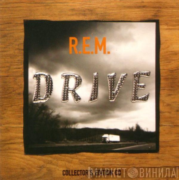 R.E.M. - Drive