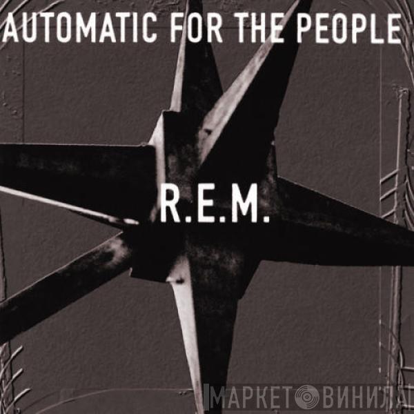  R.E.M.  - Automatic For The People