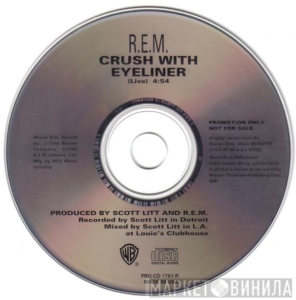 R.E.M. - Crush With Eyeliner