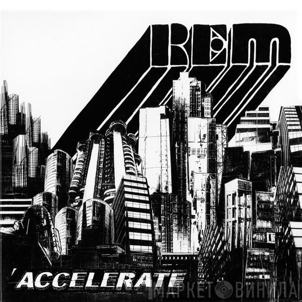  R.E.M.  - Accelerate