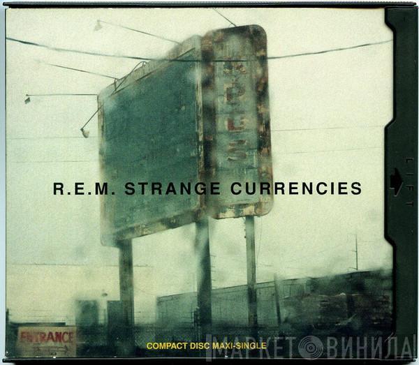  R.E.M.  - Strange Currencies